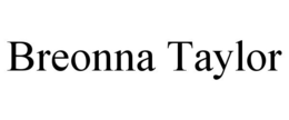 BREONNA TAYLOR trademark