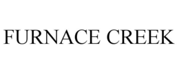 FURNACE CREEK trademark