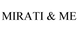 MIRATI & ME trademark