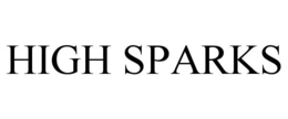 HIGH SPARKS trademark