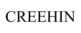 CREEHIN trademark