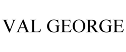 VAL GEORGE trademark