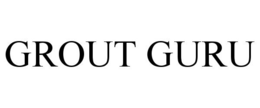GROUT GURU trademark