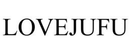 LOVEJUFU trademark