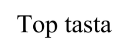 TOP TASTA trademark