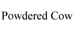 POWDERED COW trademark