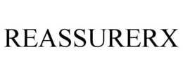 REASSURERX trademark