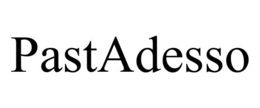 PASTADESSO trademark