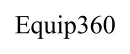 EQUIP360 trademark