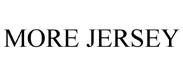 MORE JERSEY trademark