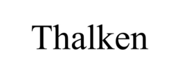 THALKEN trademark