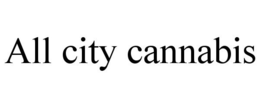 ALL CITY CANNABIS trademark