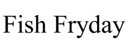 FISH FRYDAY trademark