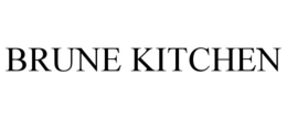 BRUNE KITCHEN trademark