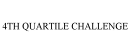 4TH QUARTILE CHALLENGE trademark