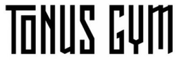 TONUS GYM trademark