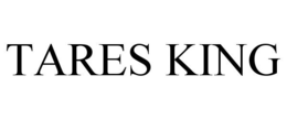 TARES KING trademark