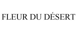 FLEUR DU DÉSERT trademark