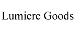 LUMIERE GOODS trademark