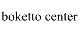 BOKETTO CENTER trademark