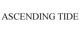 ASCENDING TIDE trademark
