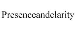 PRESENCEANDCLARITY trademark