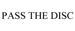 PASS THE DISC trademark