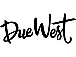DUE WEST trademark
