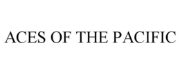 ACES OF THE PACIFIC trademark