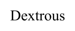 DEXTROUS trademark