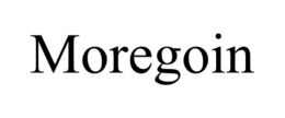 MOREGOIN trademark