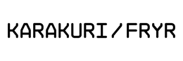 KARAKURI/FRYR trademark