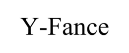 Y-FANCE trademark