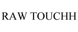 RAW TOUCHH trademark
