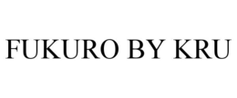 FUKURO BY KRU trademark