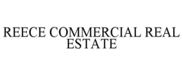REECE COMMERCIAL REAL ESTATE trademark