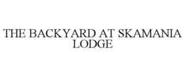 THE BACKYARD AT SKAMANIA LODGE trademark