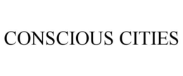 CONSCIOUS CITIES trademark