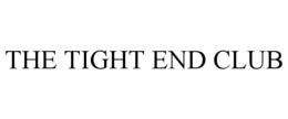 THE TIGHT END CLUB trademark