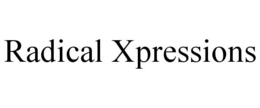 RADICAL XPRESSIONS trademark