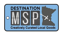 DESTINATION MSP CREATIVELY CURATED LOCAL GOODS trademark