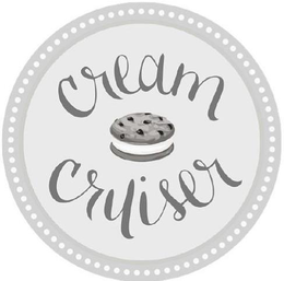 CREAM CRUISER trademark