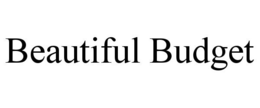 BEAUTIFUL BUDGET trademark
