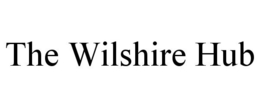 THE WILSHIRE HUB trademark
