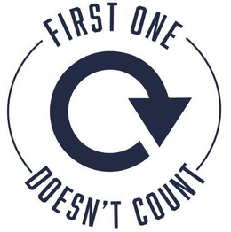 FIRST ONE DOESN'T COUNT trademark