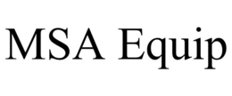 MSA EQUIP trademark