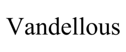 VANDELLOUS trademark