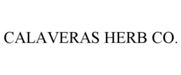 CALAVERAS HERB CO. trademark