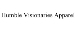 HUMBLE VISIONARIES APPAREL trademark
