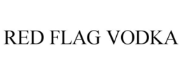 RED FLAG VODKA trademark